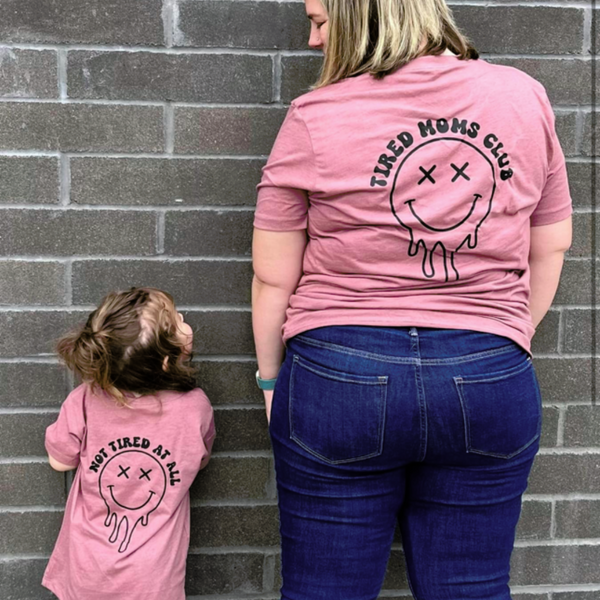 TIRED MOMS CLUB / NOT TIRED AT ALL - (w/ Melty X) - Set of 2 Matching Shirts