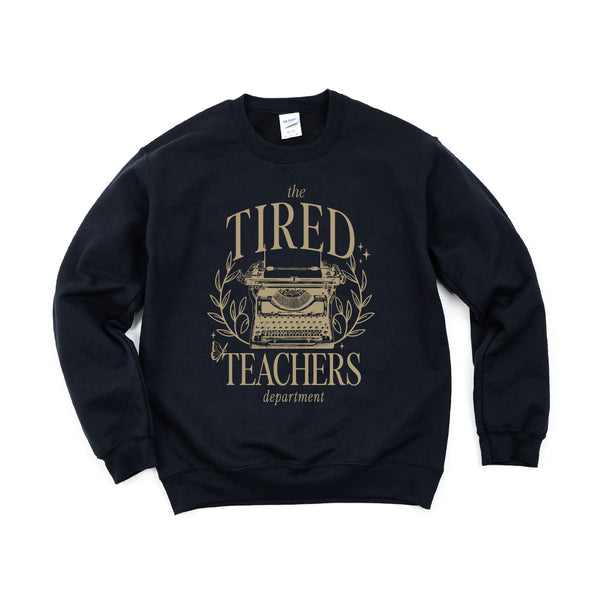 THE TIRED TEACHERS DEPARTMENT - Basic Fleece Crewneck