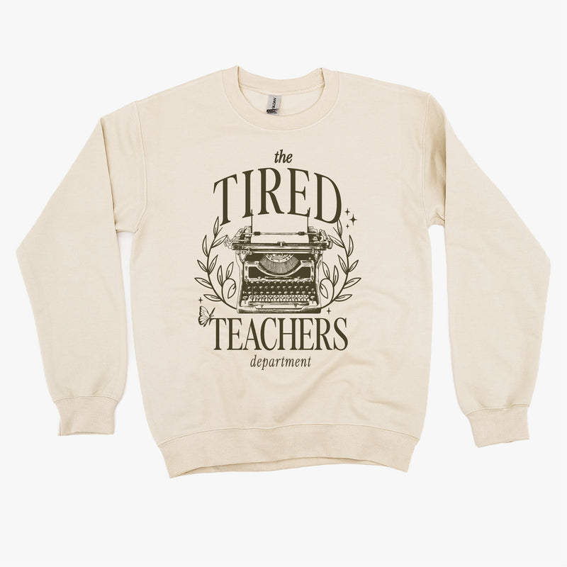 TEACHER - THE TIRED TEACHERS DEPARTMENT - Basic Fleece Crewneck
