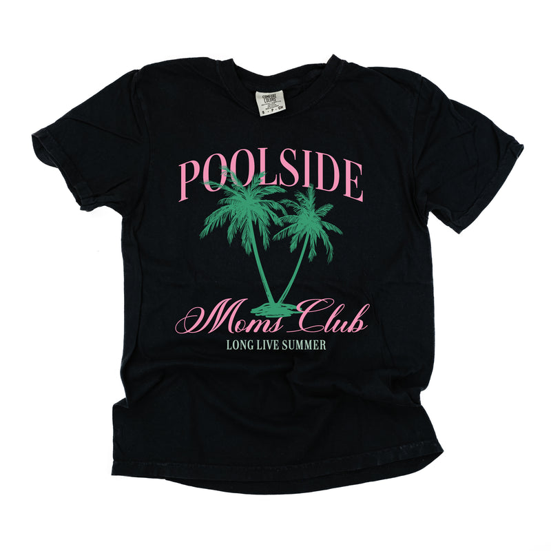 Poolside Moms Club (Girl's Girl Version) - SHORT SLEEVE COMFORT COLORS TEE