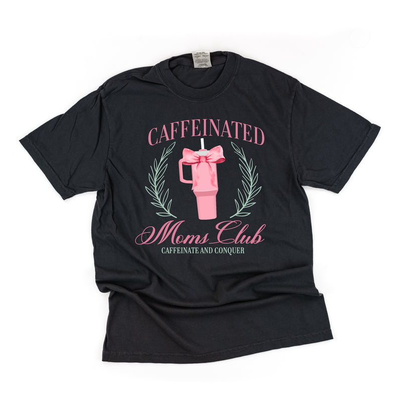 Caffeinated Moms Club (Girl's Girl Version) - SHORT SLEEVE COMFORT COLORS TEE