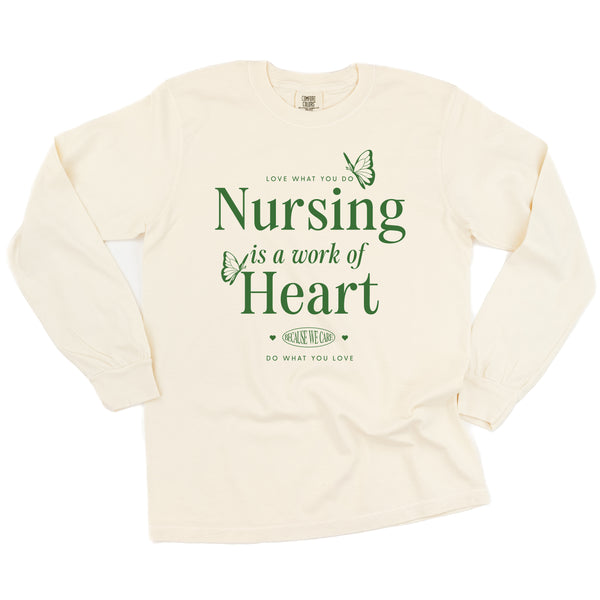 Nursing is a Work of Heart - LONG SLEEVE COMFORT COLORS TEE
