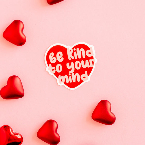 LMSS® VALENTINE STICKER - Be Kind to Your Mind