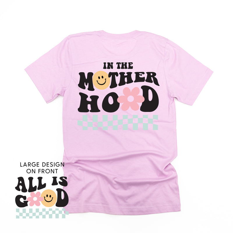 THE RETRO EDIT - All is Good on Front w/ In the Motherhood on Back - Unisex Tee