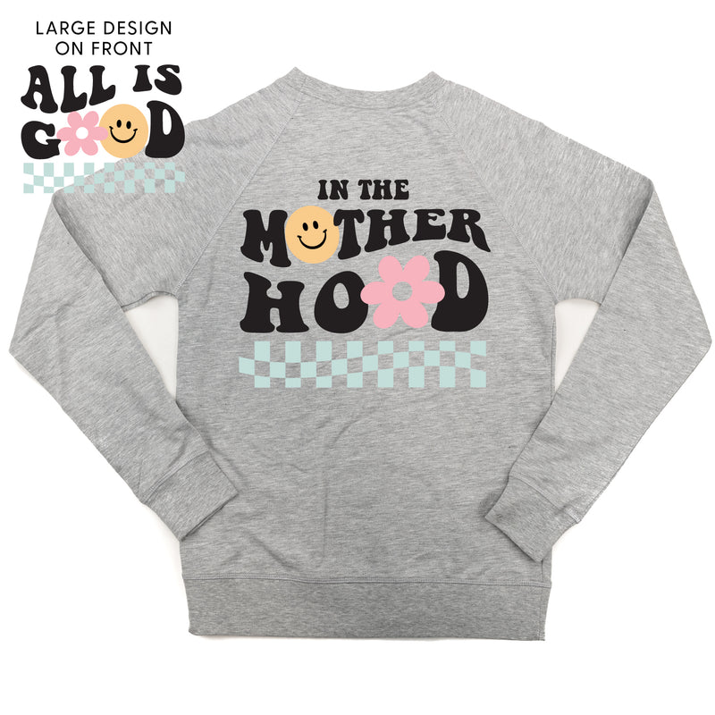 THE RETRO EDIT - All is Good on Front w/ In the Motherhood on Back - Lightweight Pullover Sweater