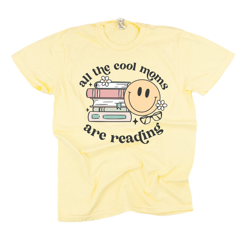All The Cool Moms Are Reading - SHORT SLEEVE COMFORT COLORS TEE