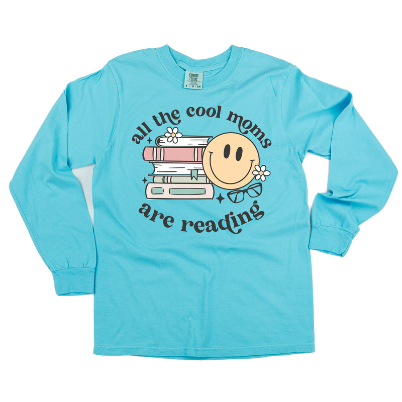 All The Cool Moms Are Reading - LONG SLEEVE COMFORT COLORS TEE