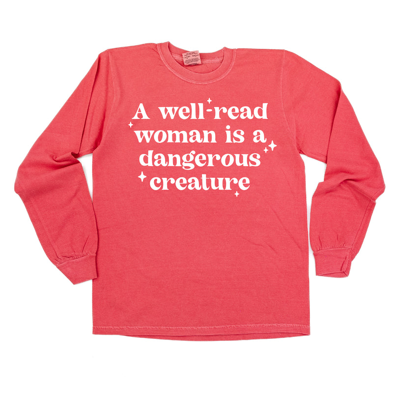 A Well-Read Woman Is A Dangerous Creature - LONG SLEEVE COMFORT COLORS TEE