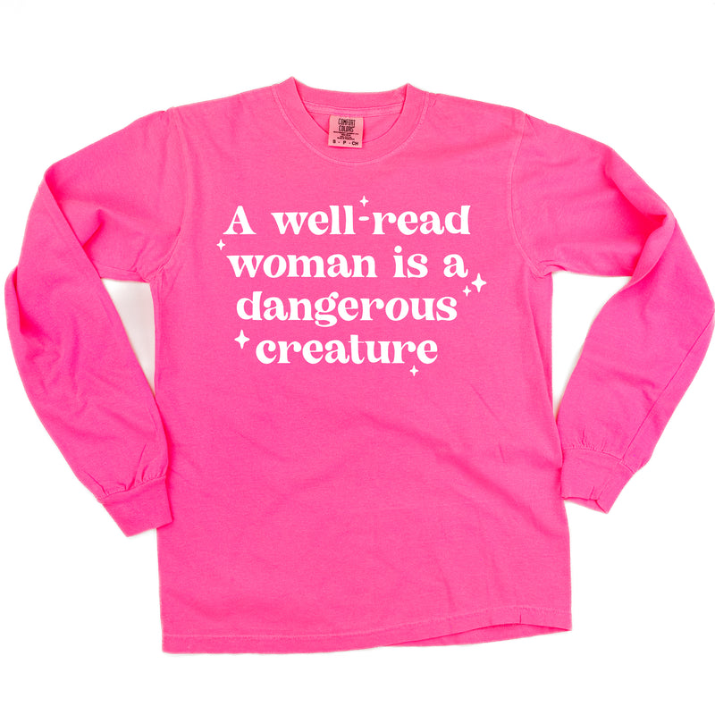 A Well-Read Woman Is A Dangerous Creature - LONG SLEEVE COMFORT COLORS TEE