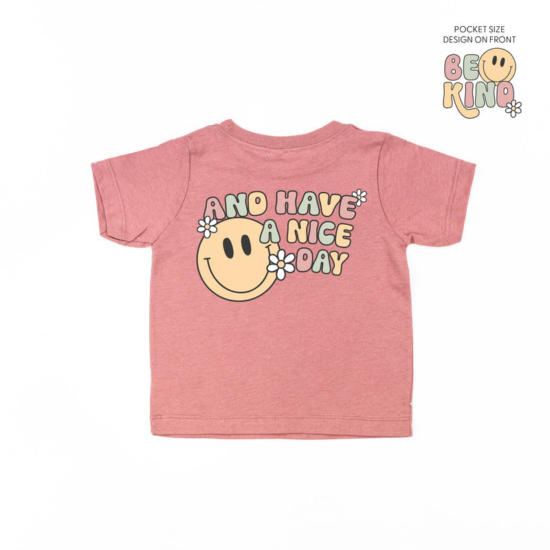 Be Kind Pocket on Front w/ And Have a Nice Day on Back - Short Sleeve Child Shirt