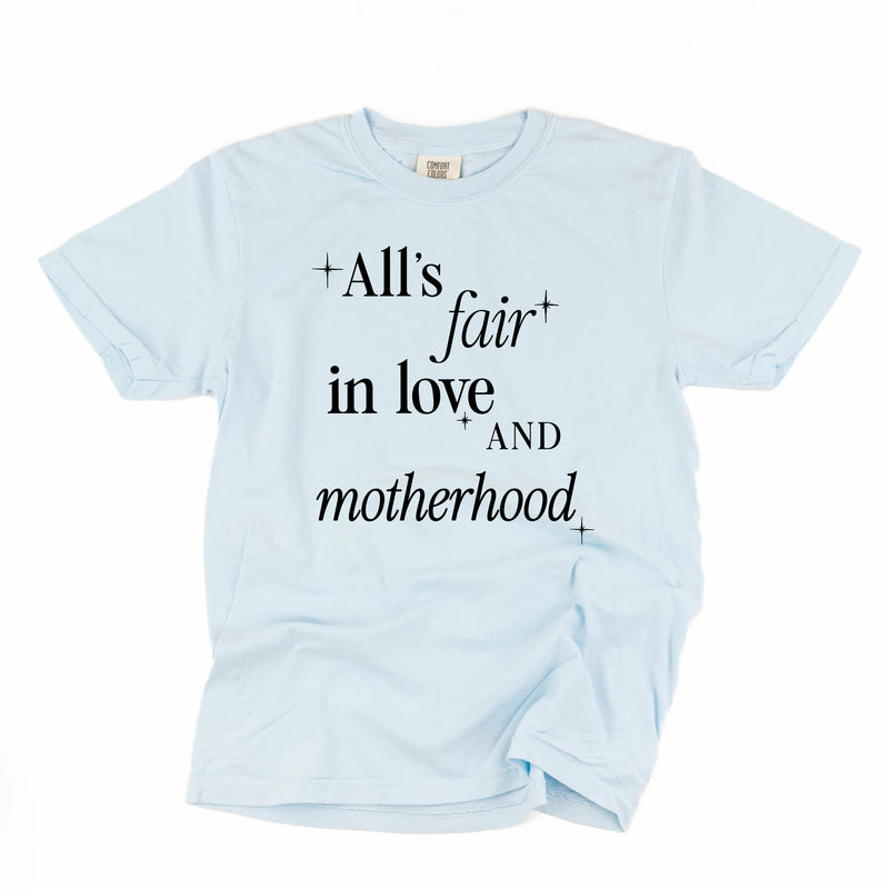 ALL'S FAIR IN LOVE AND MOTHERHOOD - Short Sleeve Comfort Colors
