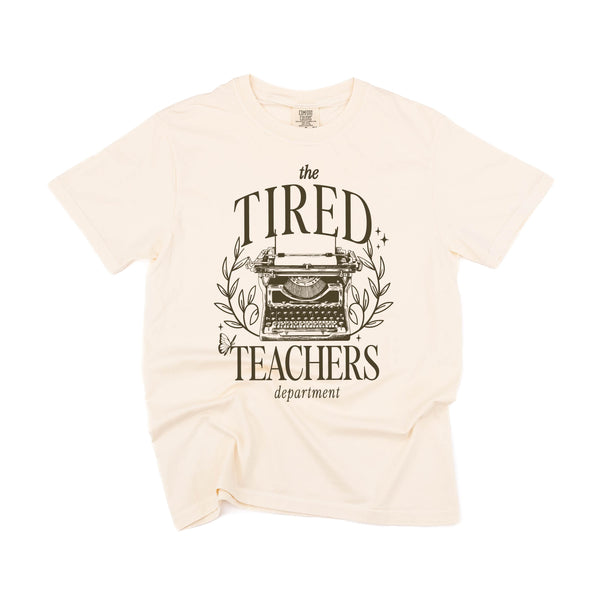 THE TIRED TEACHERS DEPARTMENT - Short Sleeve Comfort Colors