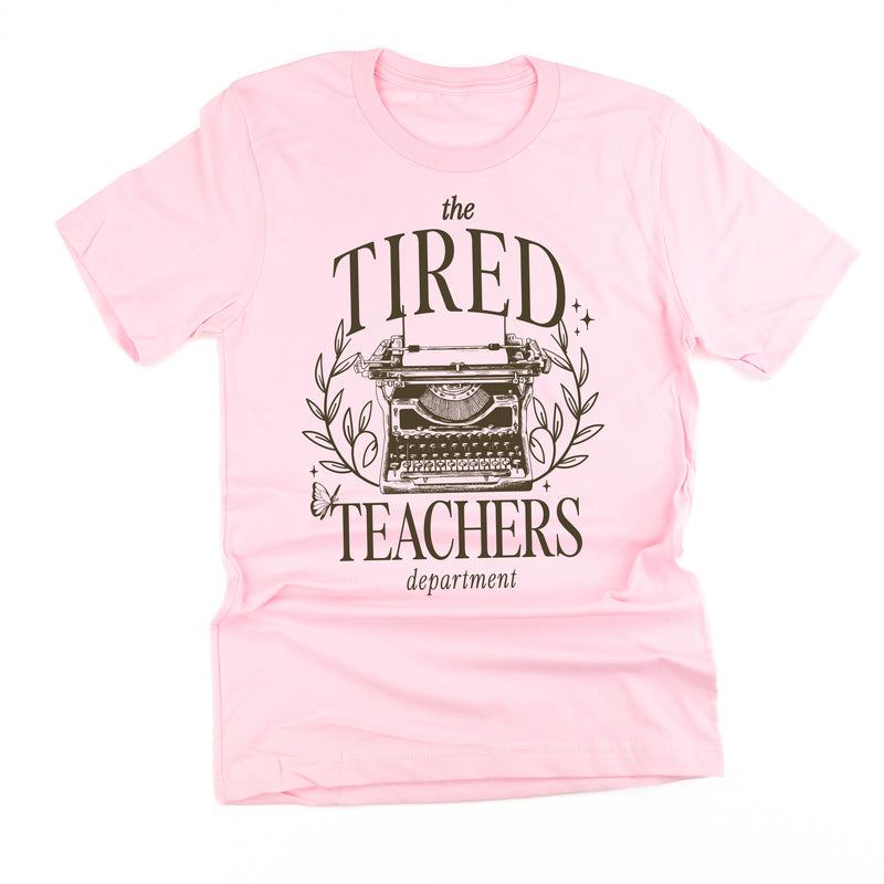 TEACHER - THE TIRED TEACHERS DEPARTMENT - Unisex Tee