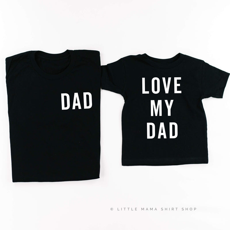 Love My Dad / Dad - Set of 2 Shirts