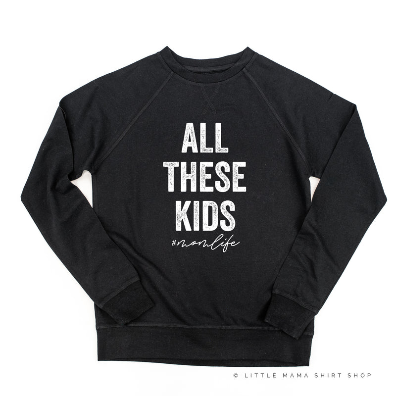 All These Kids #momlife - Lightweight Pullover Sweater