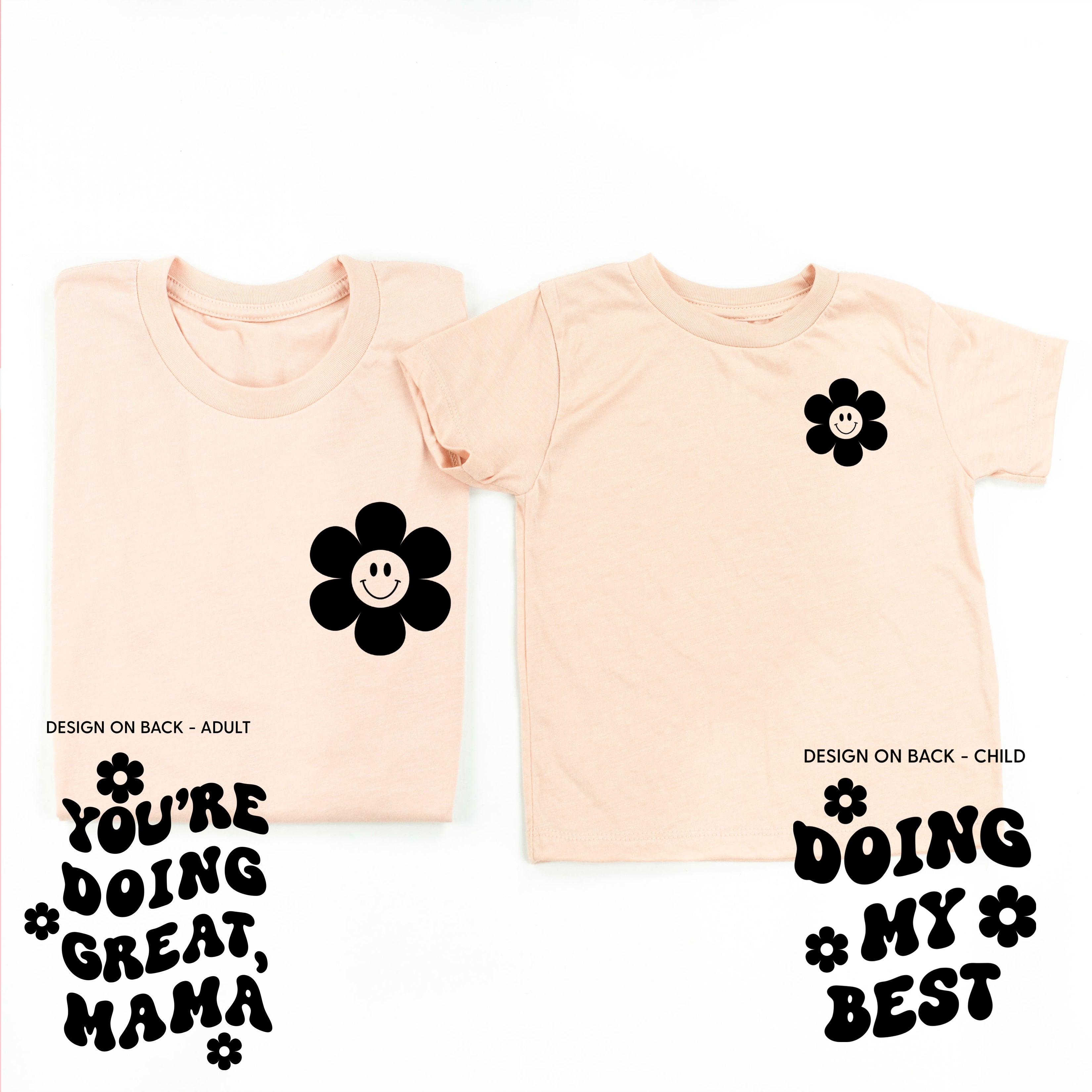 YOU'RE DOING GREAT, MAMA - (w/ Simple Flower Smiley) - Unisex Tee