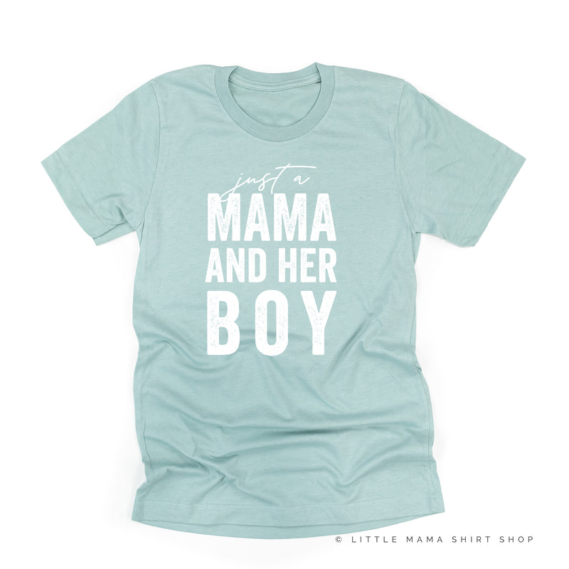 Just a Mama and Her Boy (Singular) - Original Design - Unisex Tee