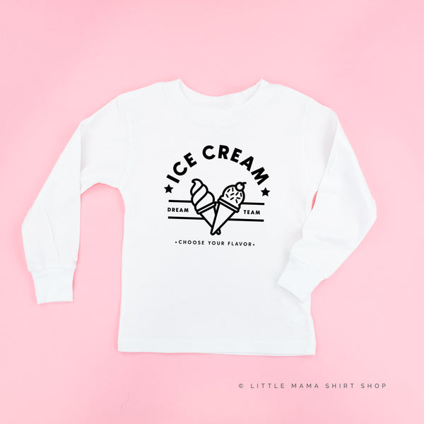 ICE CREAM DREAM TEAM - 5 ACROSS ON BACK - Long Sleeve Child Shirt