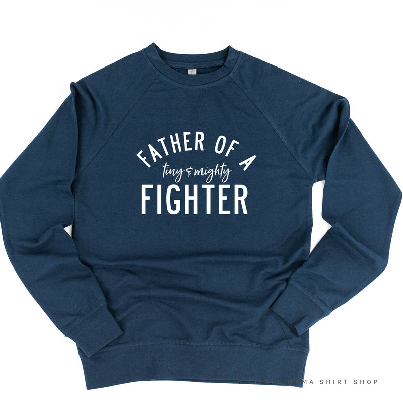 Father of a Tiny and Mighty Fighter - Singular - Lightweight Pullover Sweater