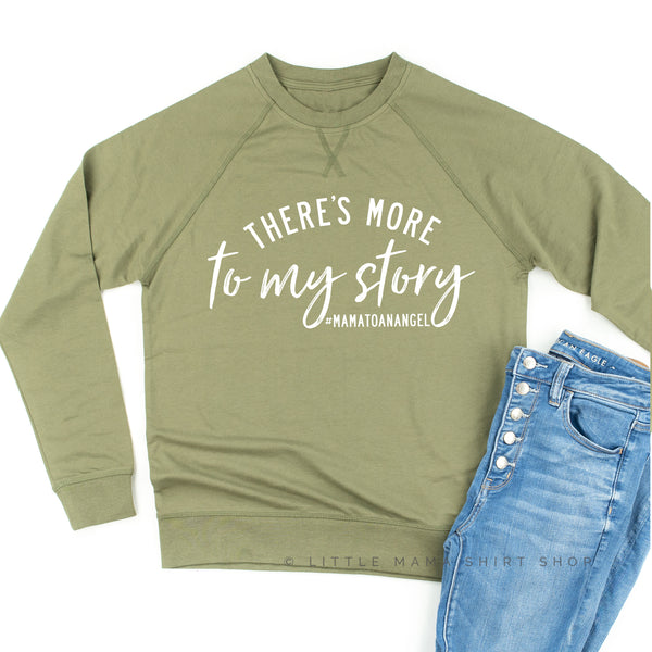 There's More to My Story #MamaToAnAngel (Singular) - Lightweight Pullover Sweater