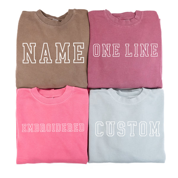 EMBROIDERED OUTLINE NAME PIGMENT CREWNECK - ENTER YOUR CUSTOM NAME! (White Thread)