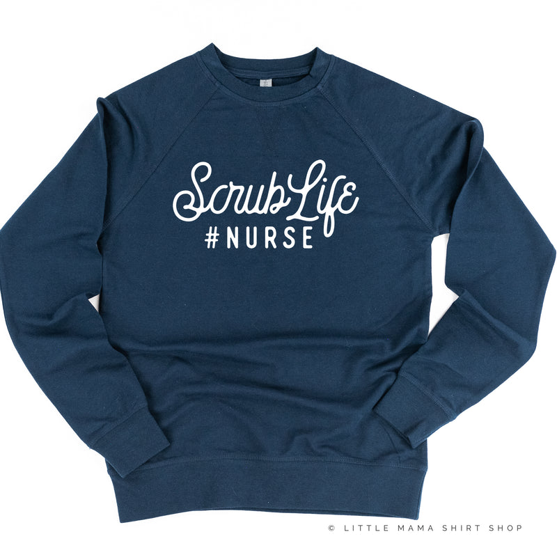 SCRUB LIFE - #NURSE- Lightweight Pullover Sweater