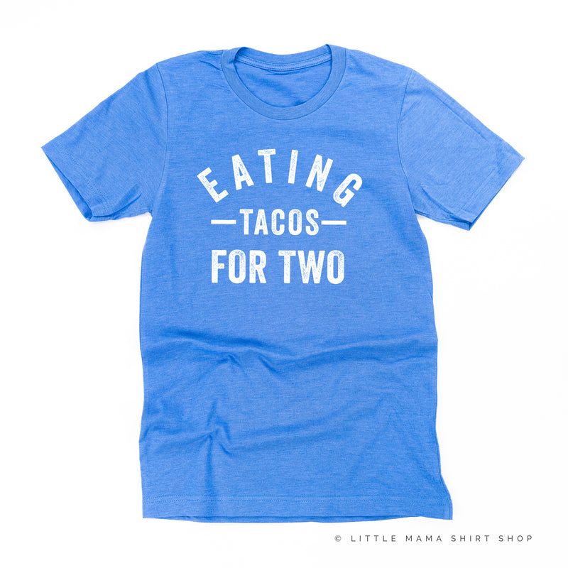 Eating Tacos for Two - Unisex Tee