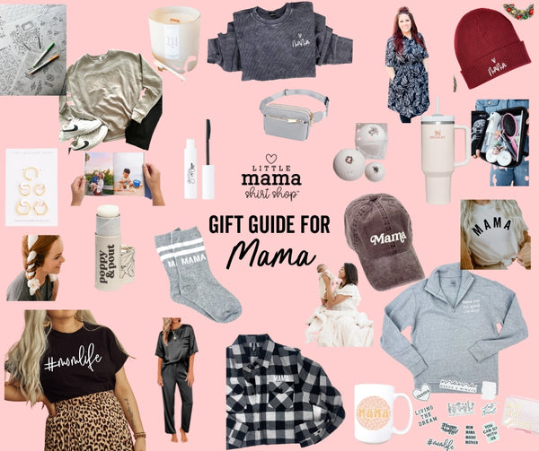 Gift Guide for Mama