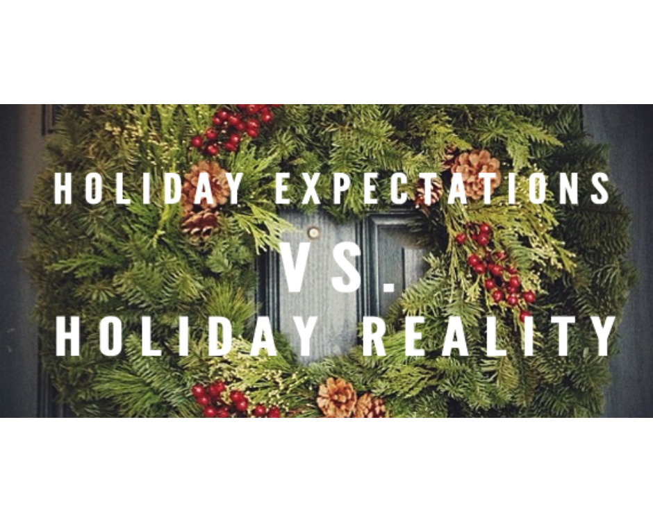 Holiday Expectations - By Rachel Kromka