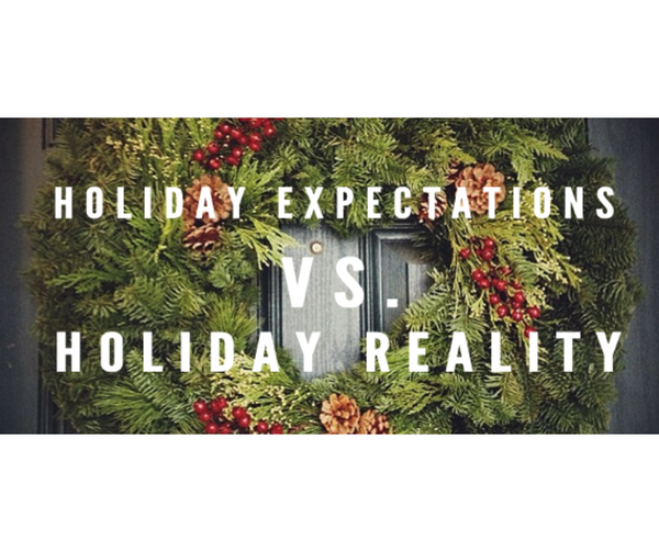 Holiday Expectations - By Rachel Kromka