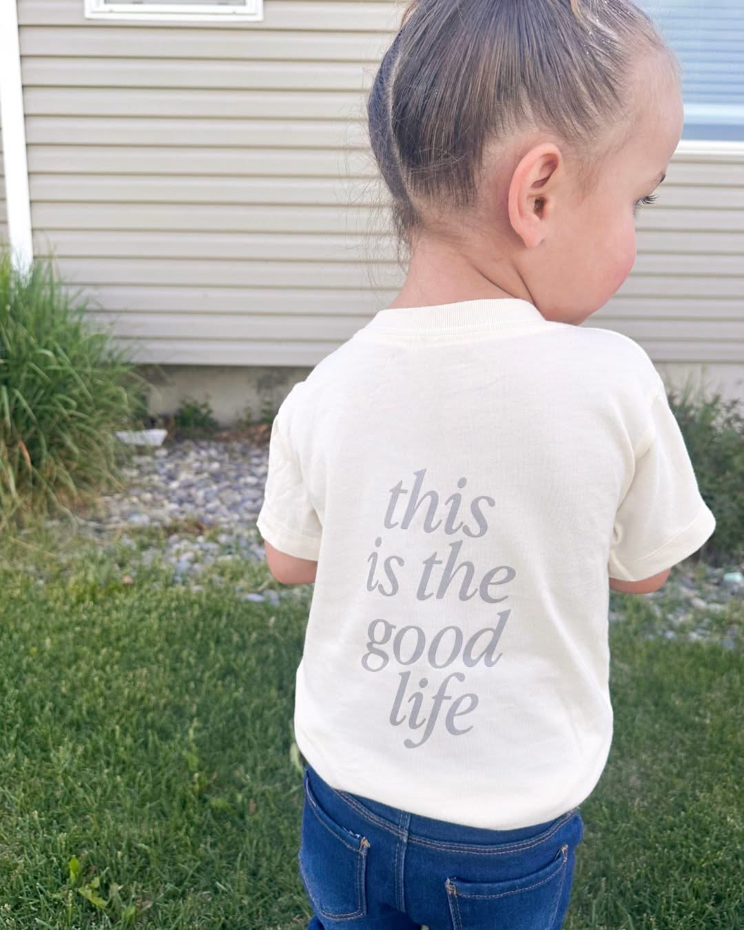 This Is The Good Life - Child Tee Little Mama Shirt Shop LLC