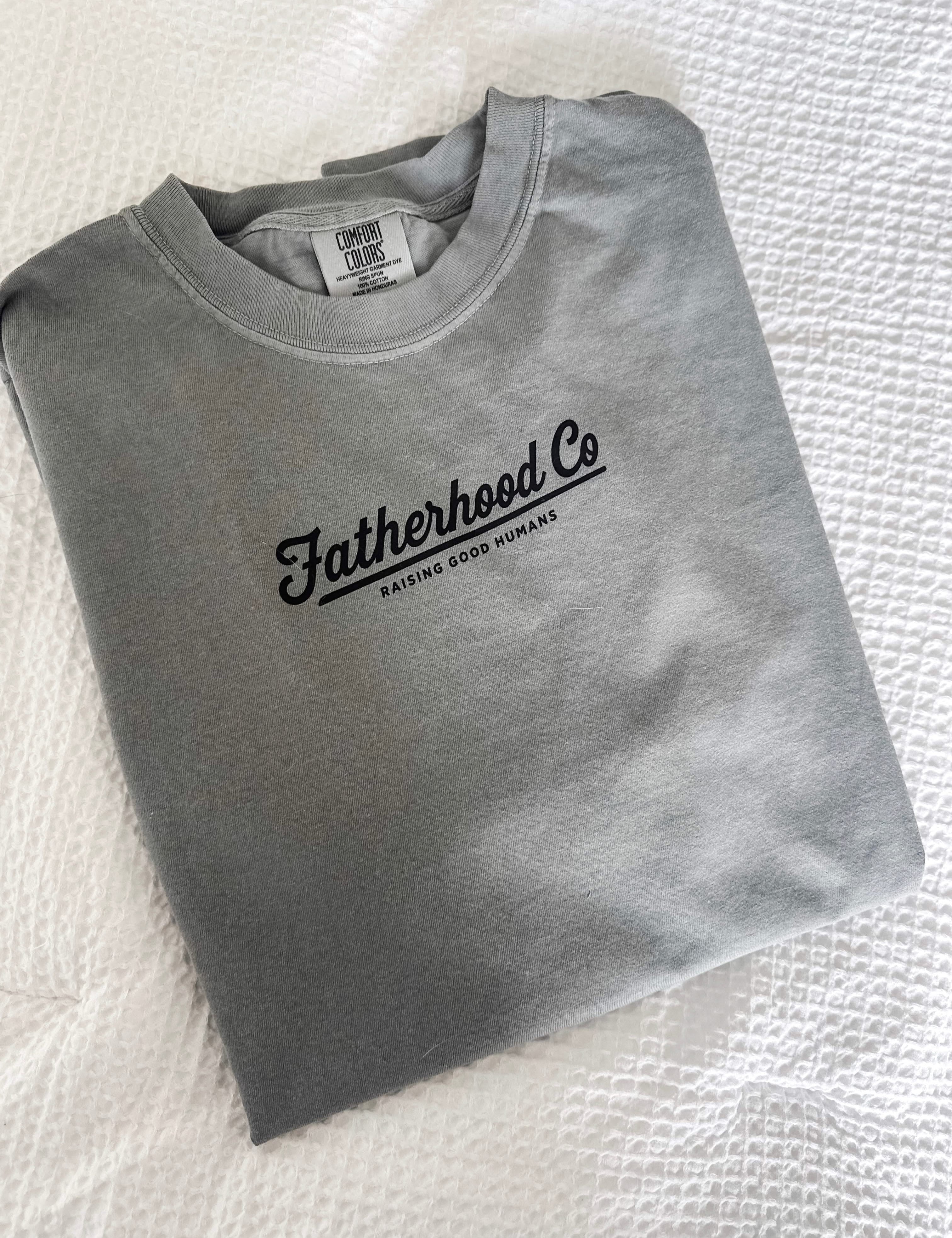 Fatherhood Co. Raising Good Humans - Comfort Colors Tee | Little Mama Shirt Shop Little Mama Shirt Shop