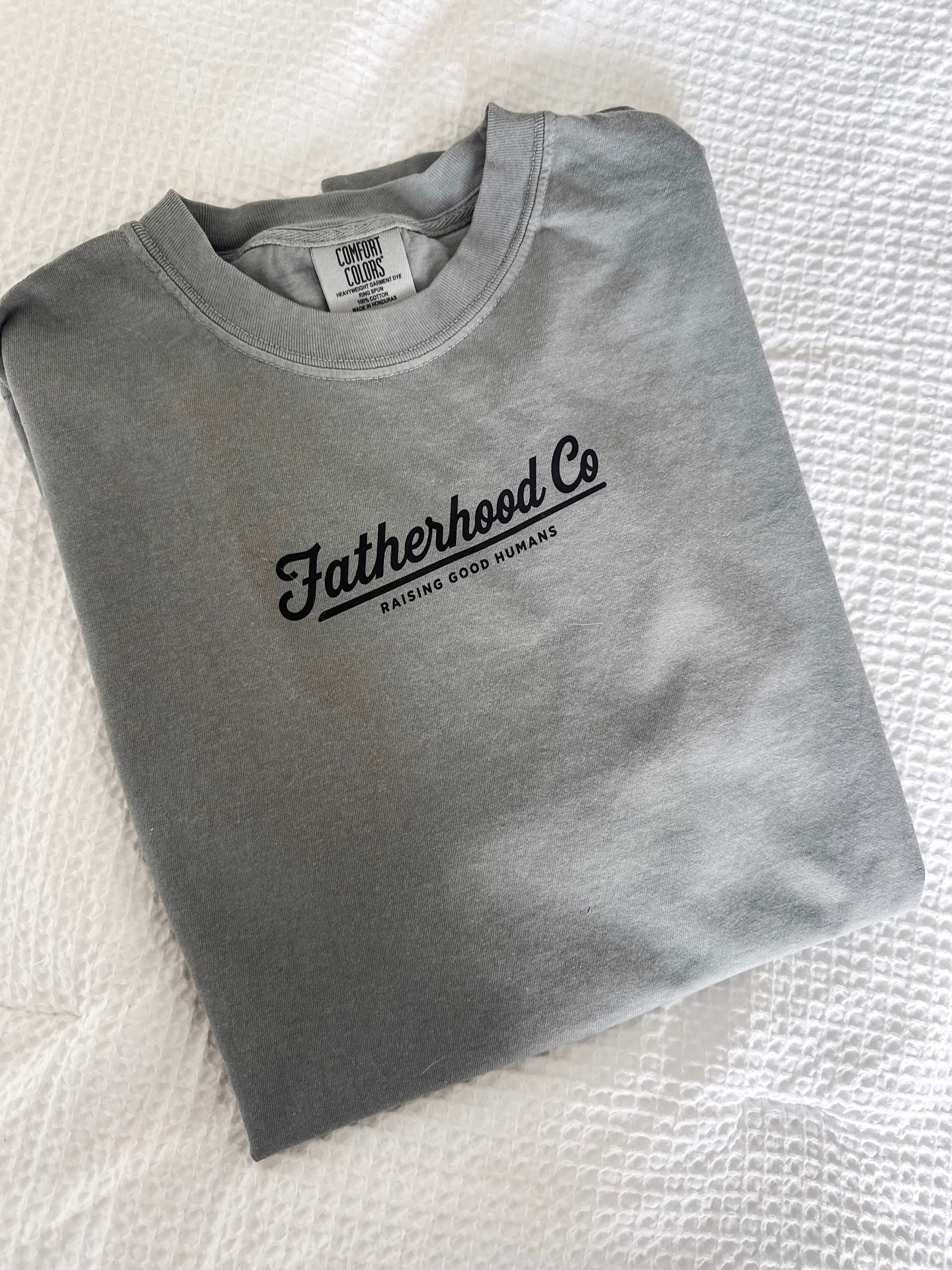 Fatherhood Co. Raising Good Humans - Comfort Colors Tee | Little Mama Shirt Shop Little Mama Shirt Shop