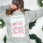READ MORE BOOKS - Pigment Crewneck Sweatshirt Little Mama Shirt Shop LLC