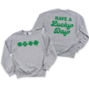 4 Shamrocks - Have a Lucky Day (f&b) - BASIC Fleece Little Mama Shirt Shop LLC
