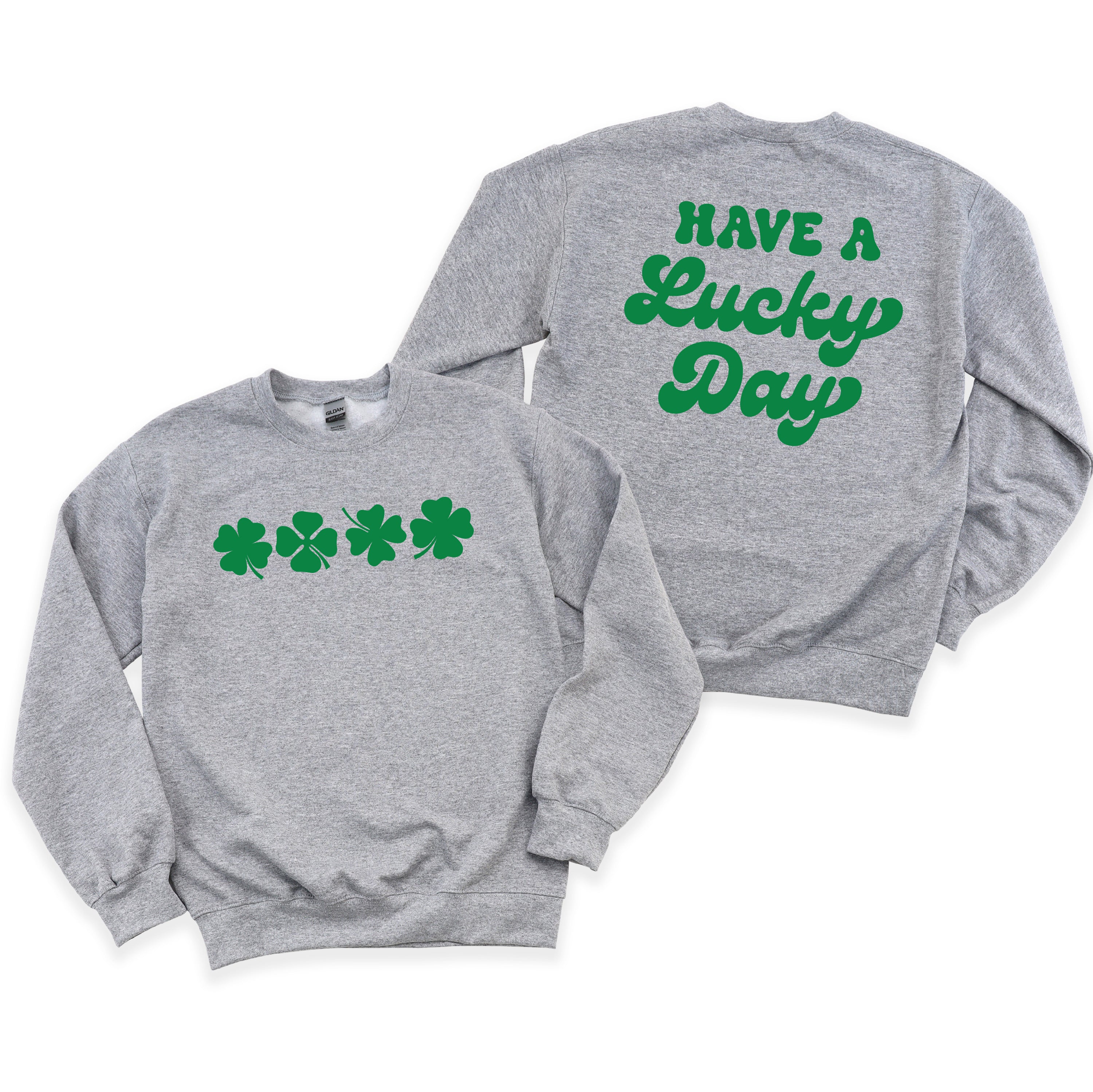 4 Shamrocks - Have a Lucky Day (f&b) - BASIC Fleece Little Mama Shirt Shop LLC