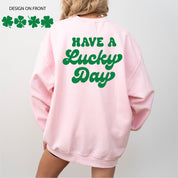 4 Shamrocks - Have a Lucky Day (f&b) - BASIC Fleece Little Mama Shirt Shop LLC