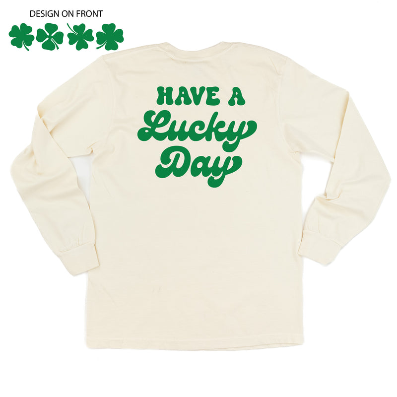 4 Shamrocks Across (Front) w/ Have a Lucky Day (Back) - LONG SLEEVE COMFORT COLORS TEE