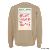 READ MORE BOOKS - Pigment Crewneck Sweatshirt Little Mama Shirt Shop LLC
