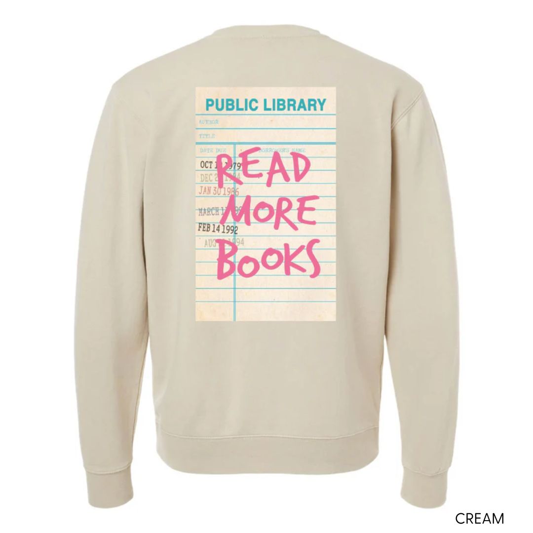 READ MORE BOOKS - Pigment Crewneck Sweatshirt Little Mama Shirt Shop LLC