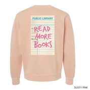 READ MORE BOOKS - Pigment Crewneck Sweatshirt Little Mama Shirt Shop LLC