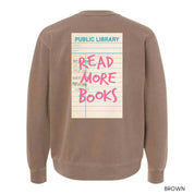 READ MORE BOOKS - Pigment Crewneck Sweatshirt Little Mama Shirt Shop LLC