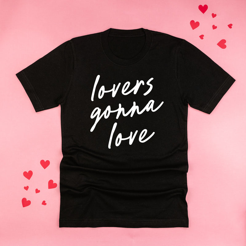 Lovers Gonna Love - Cursive - Unisex Tee