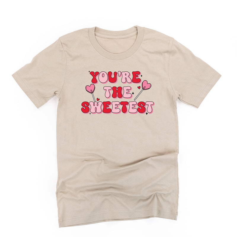 You're The Sweetest - Unisex Tee