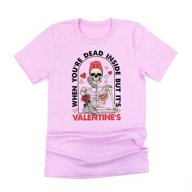 When You're Dead Inside But It's Valentine's - Unisex Tee