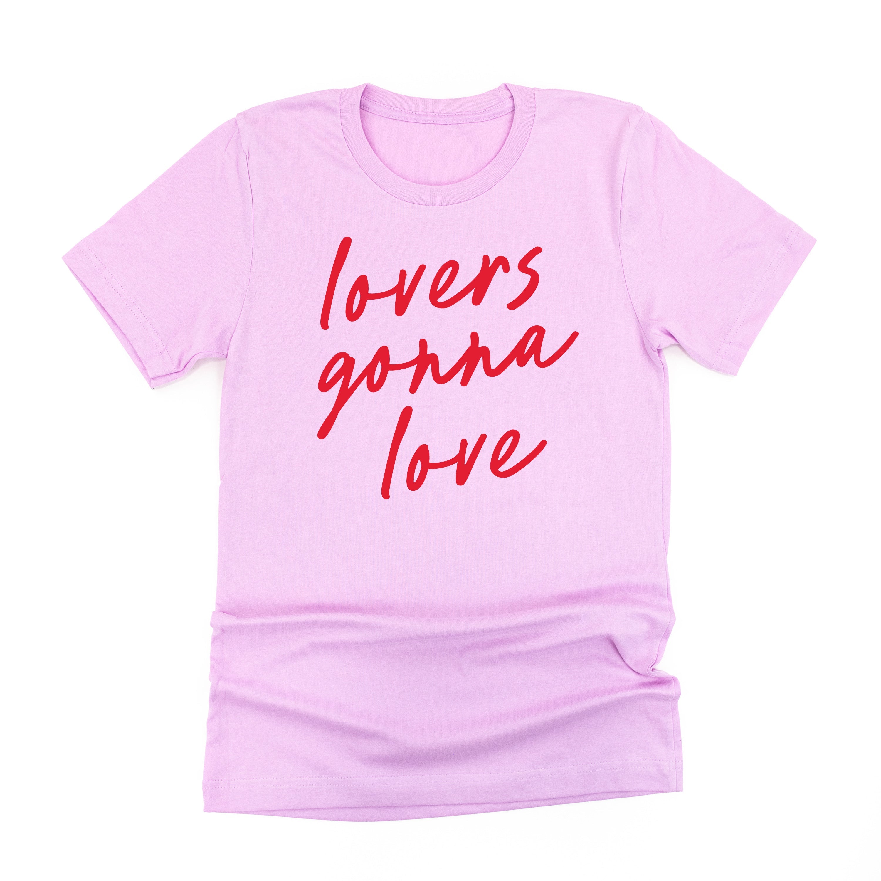 Lovers Gonna Love - Cursive - Unisex Tee Little Mama Shirt Shop