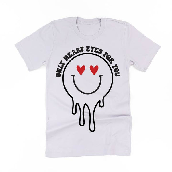 Only Heart Eyes for You - Unisex Tee