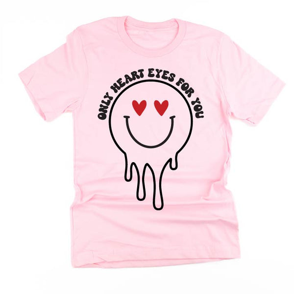 Only Heart Eyes for You - Unisex Tee