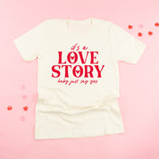 It's A Love Story Baby Just Say Yes - Unisex Tee Little Mama Shirt Shop