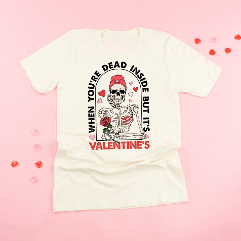 When You're Dead Inside But It's Valentine's - Unisex Tee